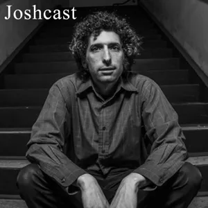 JoshCast Episode 26