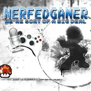 NerfedGamer Podcast Episode 7: "Power Ranger What?"