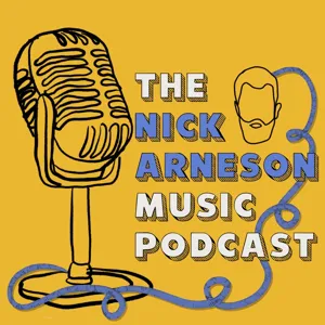 The Nick Arneson Music Podcast s3 e1: Season 3 kickoff