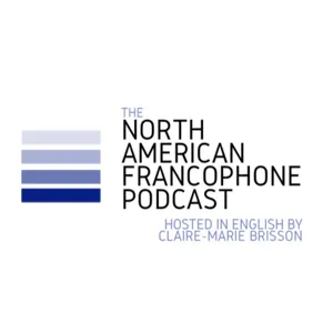 Season Two Introduction, The North American Francophone Podcast