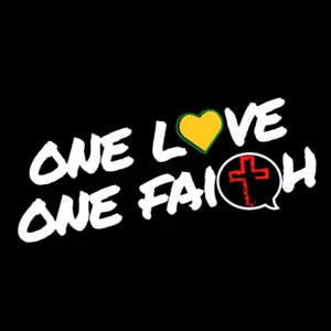 The One Love One Faith Podcast - Episode 85: Because Of Who He Is