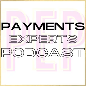 PEP | Ep 005 | The Durbin Amendment | The Payments Experts Podcast