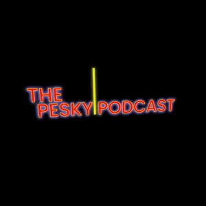 Perfect Fit- The Pesky Podcast Episode 62