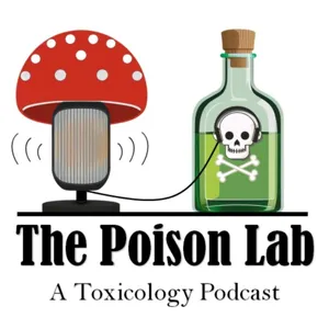 Episode #24- The Poison Lab Does Psilocybin- A Deep Dive with Psilocybin Research Pharmacist Dr. Paul Hutson