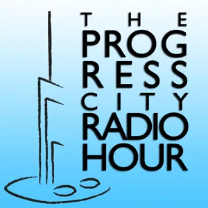 The Progress City Radio Hour - Episode 1