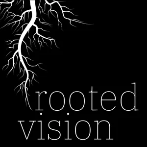 The Rooted Vision