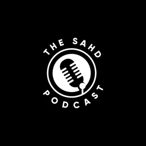 What is the SAHD Podcast?