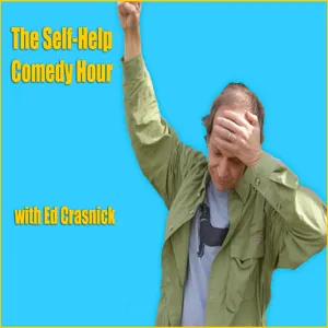 The Self Help Comedy Hour w Ed Crasnick #13 Denise Crosby, Roger Nygard, Karen Kilgariff, Cathy Ladman