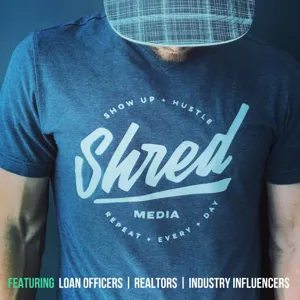 The Shred Show #89 - The Future of Shred, Relationships and Believe in Yourself...