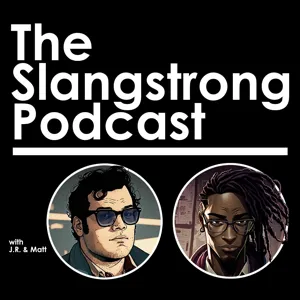 Thank God It's Saturday Slang Strong Podcast #2