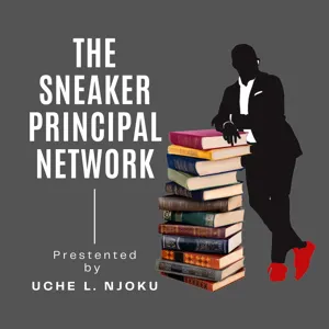 From Classroom to Dean of Students, Part #1 | The Sneaker Principal Podcast