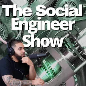 The Social Engineer Show Ep. 5 Ft Lazy