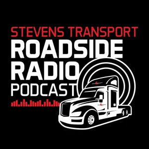 The Stevens Transport Roadside Radio Podcast - Episode 46