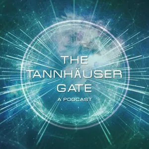 TANNHAUSER GATE - EPISODE 12: Star Wars - The Force Awakens