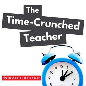 Who is The Time-Crunched Teacher?