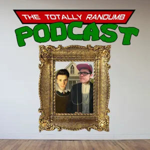 Totally RanDumb Podcast #7: Sex Ed
