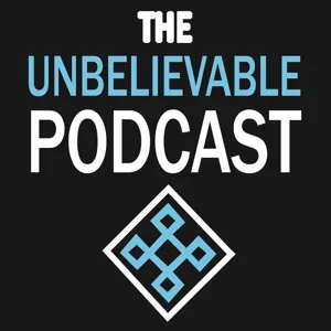 The Unbelievable Podcast
