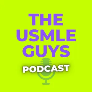 Talking USMLE With Dr. Paul & Dr. Stavros Episode 12