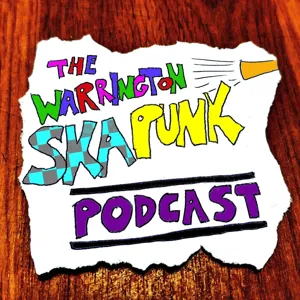 The Warrington Ska Punk Christmas Podcast!