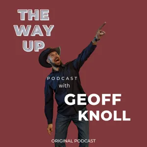 Rising Above: The Inspiring Journey of Jason Crumpler (The Way Up Podcast with Geoff Knoll)