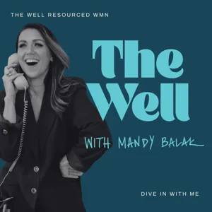 The Well with Mandy Balak