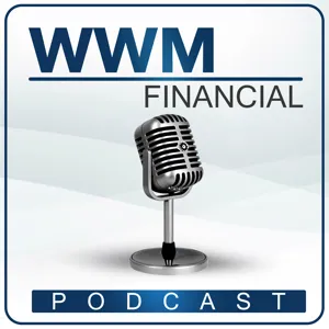 The WWM Financial Podcast