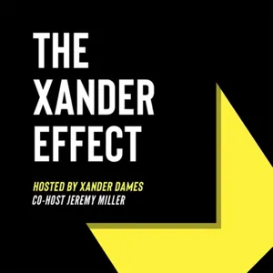 The Xander Effect Ep. 85