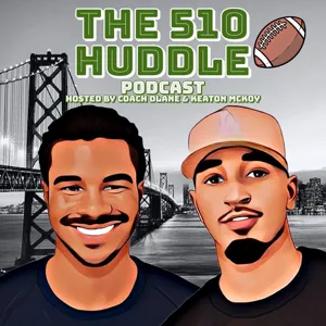 SUPER BOWL RECAP/ NFL COACHING NEWS - #THE510HUDDLEPODCAST