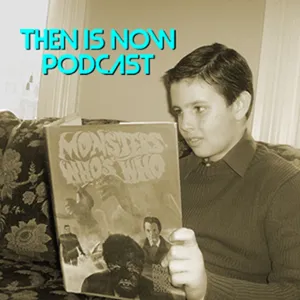 Then Is Now Episode 93 - Mini Special #4 - April Ghoul's Drive-In Monster-Rama 2022