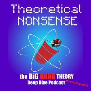 Ep. 26 - 2x08 - The Lizard Spock Expansion | Theoretical Nonsense |
