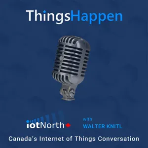 Episode 19: Accelerating Canadian IoT ventures