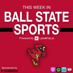 This Week in Ball State Sports Episode 27