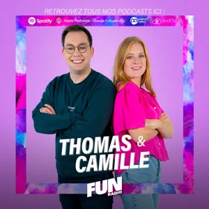 Thomas et Camille - L'intégrale du 26-02-2024