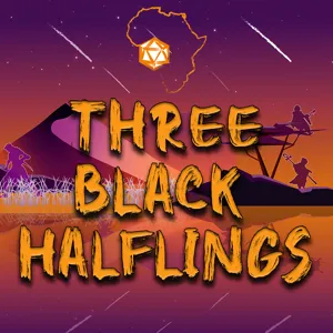 Three Black Halflings | A Dungeons & Dragons Podcast