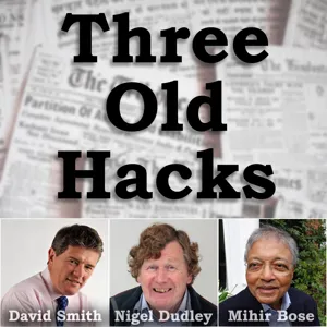 Three Old Hacks consider the week’s news