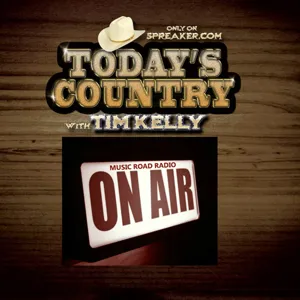 Today's Country With Tim Kelly Feb 10th