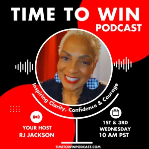 Time to Win Podcast with RJ Jackson