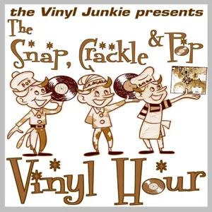 Episode 401: The Snap, Crackle & Pop Vinyl Hour - Episode 401  (WEHH Tribute Show)