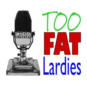 TooFatLardies Oddcast 16