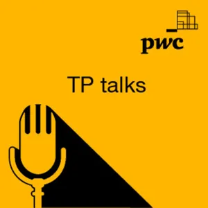 Episode 96: Operational Transfer Pricing: A catalyst to unlock potential in tax and beyond