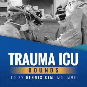 Episode 5 - The Deadly Dozen of Thoracic Trauma