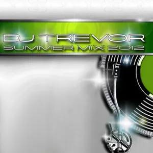 DJ Trevor - Summer Dance Mix 2012