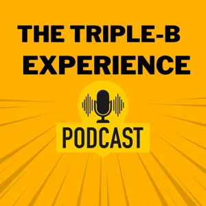 The Triple - B Experience  Podcast with special guest Dr Tom Prichard