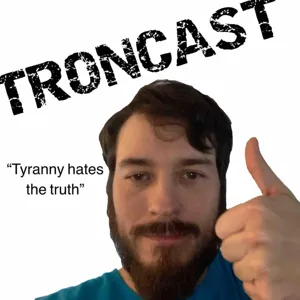 Troncast Ep. 36: Biden White House Caught Crapping on The Constitution With Massive Violation Of 1A!