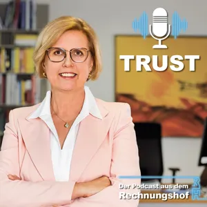 Unabhängigkeit stärken – Präsidentin Kraker über 70 Jahre INTOSAI im Podcast „Trust“