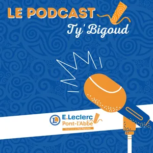 Podcast Ty' Bigoud - Du 18/07 au 24/07