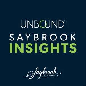 UNBOUND Saybrook Insights: Mindfulness, Integrative Health, and Healthcare For The 21st Century