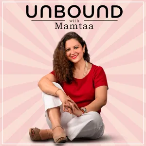 EP35: Unbound Specials - Celebrating Women Who Dream