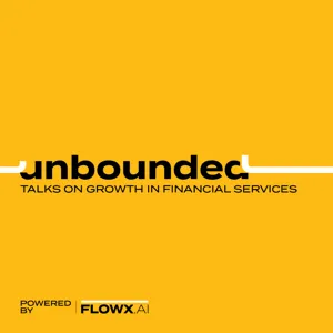 Welcome to Unbounded: Talks on Growth in Financial Services