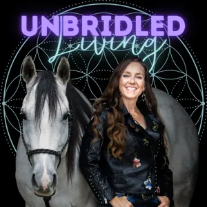 Unbridled By Design | Episode 29